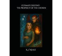 Ultimate Destiny: The Prophecy of the Chosen: 2