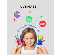 ULTIMATE DOT-TO-DOT: ULTIMATE DOT-TO-DOT: Fun Puzzles & Creative Coloring for Kids!
