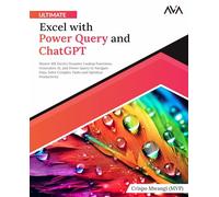 Crispo Mwangi (MVP) Ultimate Excel with Power Query and ChatGPT (Digital)