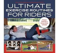 Laura Crump Anderson Ultimate Exercise Routines for Riders (Anello, filo)