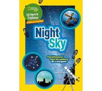 Ultimate Explorer Field Guides Night Sky (Tascabile) National Geographic Kids