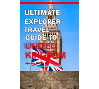Ultimate Explorer Travel guide to United Kingdom