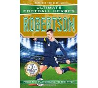 Ultimate Football Heroes: Robertson (Super Stoppers 8): International World Cup 2026 Edition