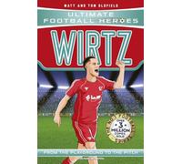Ultimate Football Heroes: Wirtz (Midfield Generals): Collect Them All!
