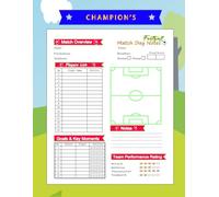 Ultimate Football Match Planner for Players, Coaches & Teams Match Day Notes • Lineups • Player Tracking • Performance Analysis: Complete Match Day ... Performance Tracking & Team Improvement