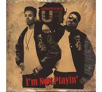 Ultimate Force - I'm Not Playin'