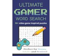 Ultimate Gamer Word Search: 50+ Video Game Inspired Puzzles