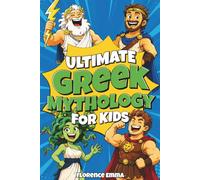 ULTIMATE GREEK MYTHOLOGY FOR KIDS