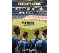Ultimate Guide : How to Contact Clubs and Secure TRIAL