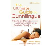 Violet Blue The Ultimate Guide to Cunnilingus (Tascabile)