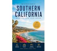 Ultimate Guide to Southern California
