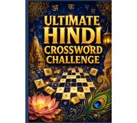 Ultimate Hindi Crossword Challenge: Exciting Hindi Word Puzzles to Boost Your Vocabulary, Memory & Problem-Solving Skills