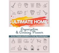 Ultimate Home Organization & Cleaning Planner: 12 Months of Household Schedules and Checklists | Includes Daily, Weekly, Monthly, and Annual Cleaning Checklists | Declutter Challenges for Every Season