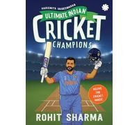 ULTIMATE INDIAN CRICKET CHAMPIONS : Rohit Sharma