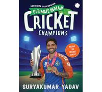 Ultimate Indian Cricket Champions: Suryakumar Yadav