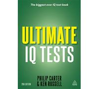 Ultimate IQ Tests: 1,000 Practice Test Questions to Boost Your Brain Power