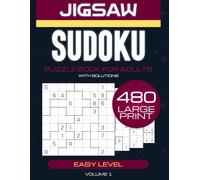 Ultimate Jigsaw Sudoku Easy: 480 Large Print Brain Puzzles for Stress Relief & Family Fun: Screen-Free Entertainment for Beginners, Adults & Seniors - ... Sudoku with Unique Shapes, 2 Puzzles per Page