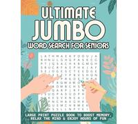 Ultimate Jumbo Word Search for Seniors: Large Print Puzzle Book to Boost Memory, Relax the Mind & Enjoy Hours of Fun