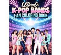 Ultimate K-POP BANDS Fan Coloring Book