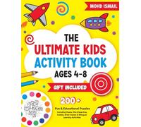 Ultimate Kids Activity Book Ages 4-8: 200+ Fun & Educational Puzzles Including Mazes, Word Search, Sudoku, Brain Games & Bilingual Learning Activities