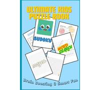 Ultimate Kids Puzzle Book Ages 8-12: 45+ Sudoku, 15+ Word Searches & 7+ Mazes for Smart Fun and Brain Boosting!