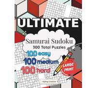 Ultimate Large Print Samurai Sudoku: 300 puzzles for brain training