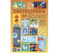 Ultimate Lift the Flap Encyclopedia of Science: Explore Physics, Chemistry, Biology, Space, Technology, and Scientific Discoveries Through Interactive Learning (Curious Fox Books)