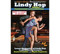 Ultimate Lindy Hop Volume 1 - Fundamentals and Essential Steps
