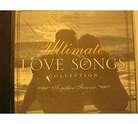 Ultimate Love Songs - Together Forever