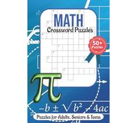 Ultimate Math Crossword Puzzles: Word Searches With Easy To Read Print About Math, Algebra and Calculus | 6x9 inches, 120 pages | 50+ Puzzles … Gift for Vacations, Holidays and Relaxation