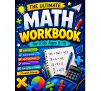 ULTIMATE MATH WORKBOOK: For Kids Ages 8-10