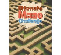 Ultimate Maze Challenge: Complex Square, Circle, Triangle, and Hexagon Mazes for Teens and Adults