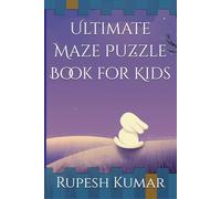 Ultimate Maze Puzzle Book for Kids