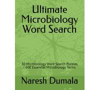 Ultimate Microbiology Word Search: 30 Microbiology Word Search Puzzles | 600 Essential Microbiology Terms