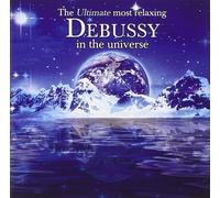 V/A - Ultimate Most Relaxing Debussy In The Universe (2 CD)