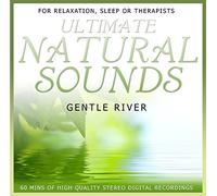 ULTIMATE NATURAL SOUNDS - GENTLE RIVER