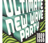 Ultimate New Wave Dance Par - 1998 Ultimate New Wave Dance P