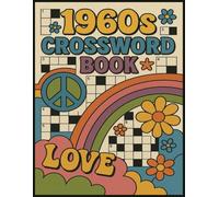 Ultimate Nostalgia Crosswords: 1960s Edition: Family Fun | Dozens of Puzzles | Learn Old Slang | Keep Your Mind Sharp