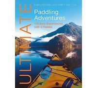 Eugene Buchanan Jason Smith James Weir Ultimate Paddling Adventures (Tascabile)