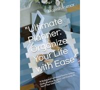 "Ultimate Planner: Organize Your Life with Ease": "A Stylish and Functional Tool for Setting Goals, Tracking Progress, and Staying on Top of Your Daily Tasks"