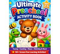 Ultimate Preschool Activity Book: Tracing, Matching, Counting, Mazes & Fun Learning Games for Ages 2-5