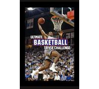 Ultimate Pro Basketball Trivia Challenge!: Put your knowledge to the ultimate test with this 200-question Pro Basketball Trivia challenge built for true fans.