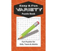 Ultimate Puzzle Book for Kids, Teens and Adults Ages 6-99: 350+ Brain-Busting Mazes, Word Searches, Sudoku & Crosswords to Boost Focus & Fun