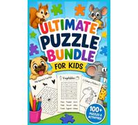 Ultimate Puzzle Bundle for Kids: 100+ Fun Educational Activities Including Mazes, Word Searches, Coloring Pages, and Logic Puzzles for Kids Ages 4-8
