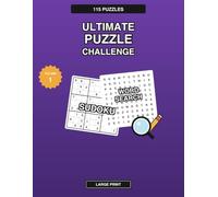 Ultimate Puzzle Challenge: 115 Large Print Sudoku & Word Search Puzzles (Vol. 1)": A Large Print Activity Book for Adults and Seniors to Sharpen the ... Stress, and Enjoy Hours of Brain-Teasing Fun.