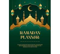 Ultimate Ramadan Planner : 30-Day Guided Journal for Daily Prayers, Quran Memorization, Duas & Reflection: Track Your Prayers, Fasting, Daily Goals & ... for a Spiritually Fulfilling Month