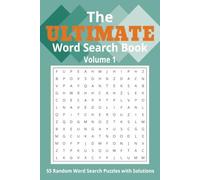Ultimate Random Word Search Book: Volume 1: 55 Fun & Relaxing Puzzles with Solutions | Boost Vocabulary, Improve Focus & Exercise Your Brain| 6x9, 110 pages