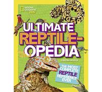 Christina Wilsdon Ultimate Reptileopedia (Copertina rigida)