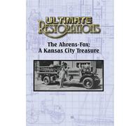 Ultimate Restorations: The Ahrens-Fox: A Kansas City Treasure (DVD) Bob McNeil