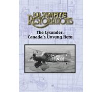 Ultimate Restorations: The Lysander: Canada's Unsung Hero (DVD) Bob McNeil